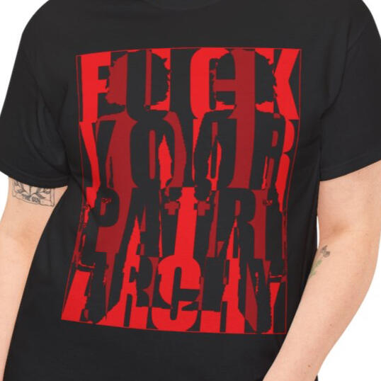 "F*CK YOUR PATRIARCHY" T-SHIRT