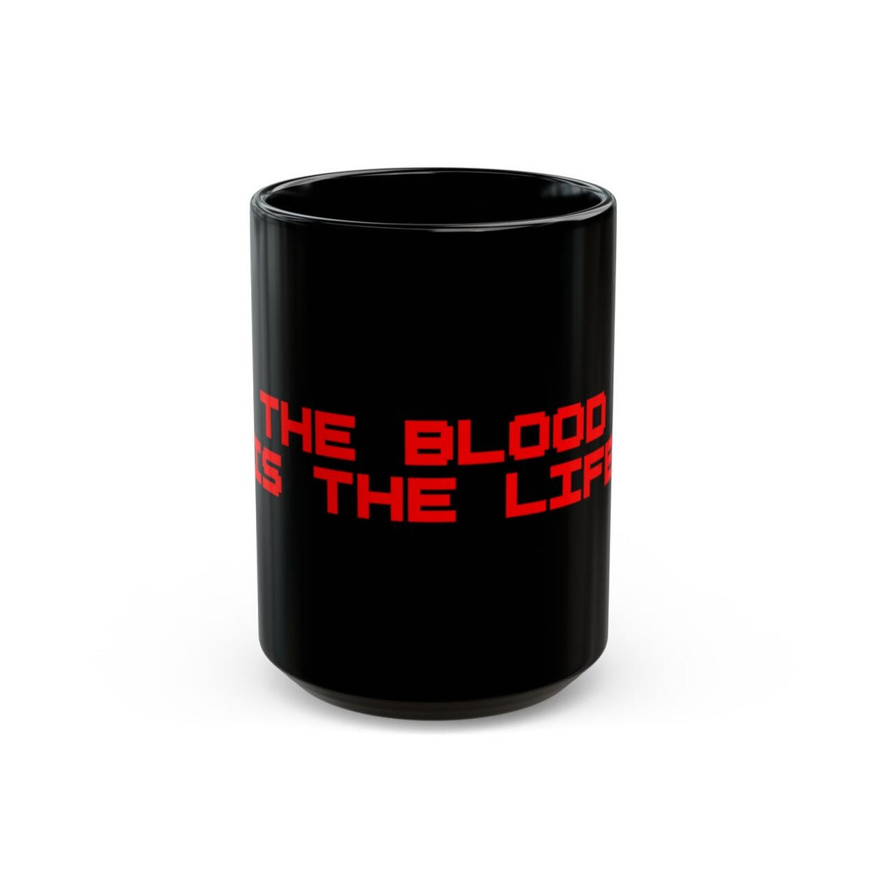 THE BLOOD IS THE LIFE MUG